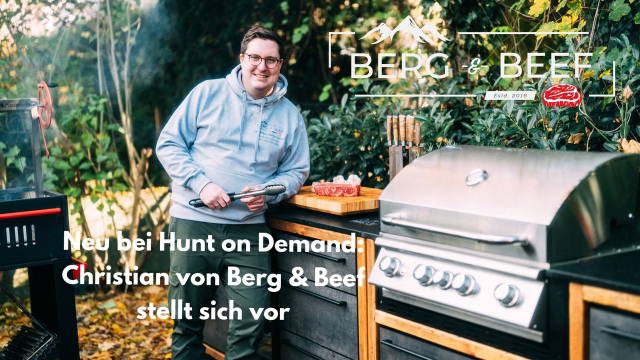 Neu bei Hunt on Demand: Christian von Berg & Beef stellt sich vor