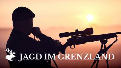 Jagd im Grenzland | Teil 2
