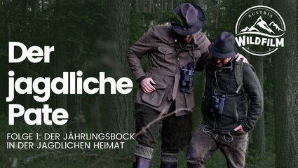 Der Jagdliche Pate - Folge 1: Der Jährlingsbock in der jagdlichen Heimat