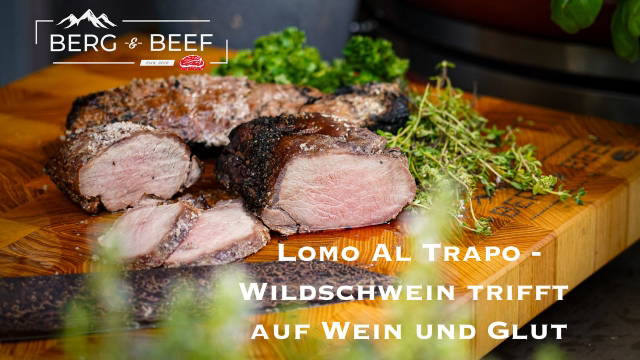Lomo Al Trapo - Wildschwein trifft auf Wein und Glut