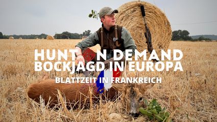 BOCKJAGD IN EUROPA I Blattzeit in Frankreich I Folge 4