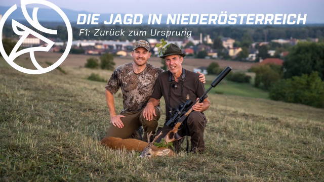Die Jagd in Niederösterreich - Folge 1: Zurück zum Ursprung 📯🌿