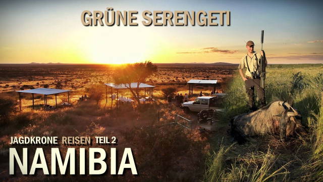 Jagdkroneexklusivreisen - Grüne Serengeti in Namibia 2026 Teil 2