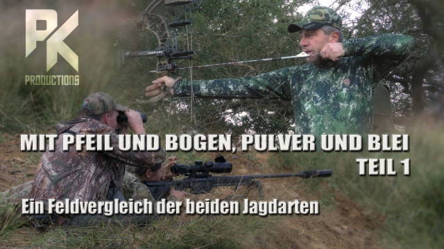 MIT PFEIL & BOGEN, PULVER & BLEI – Ein Feldvergleich der beiden Jagdarten – Teil 1